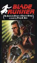 BLADE RUNNER  Do Androids Dream of Electric Sheep　Philip K. Dick 1982 BALLANTINE BOOKS (1968)